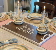 Handmade "Be Our Guest" Tone Tone Tray / Wall Decor