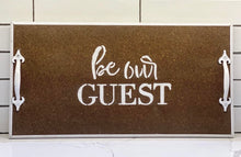 Handmade "Be Our Guest" Tone Tone Tray / Wall Decor